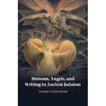 Demons, Angels, and Writing in Ancient Judaism | Annette Yoshiko Reed