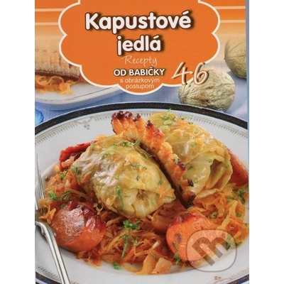 Kapustové jedlá - Recepty od babičky s obrázkovým postupom 46 Kniha