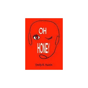 Oh Honey | Emily Austin (ISBN: 9781910688250)