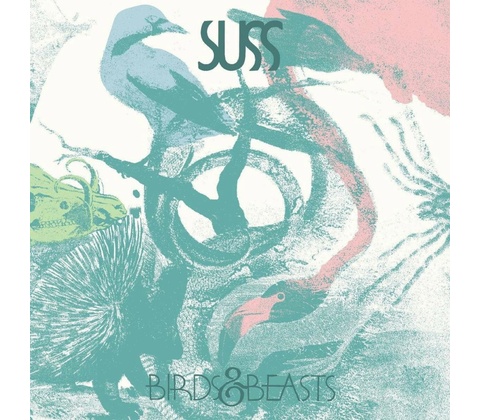 SUSS - BIRDS & BEASTS CD