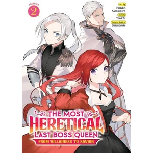 The Most Heretical Last Boss Queen: From Villainess to Savior, Vol. 2 (ISBN: 9781638583233)
