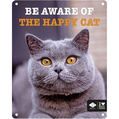 EBI D&D kovová tabuľa: ,,Be aware of the happy cat\" 20 x 25 cm