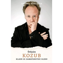 Štěpán Kozub Klaun se zamáčknutou slzou - Zuzana Burešová, Štěpán Kozub