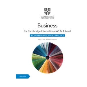 Cambridge International AS & A Level Business Exam Preparation and Practice with Digital Access (2 Years) | Kelly Chalk, Mark Johnson (ISBN: 9781009388573)