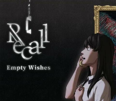 Recall: Empty Wishes