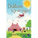 Doktore, to je ale mazec! - Patrick Taylor