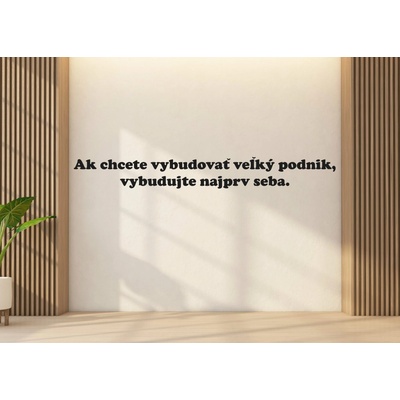 Drevený nápis na stenu - Ak chcete vybudovať veľký podnik