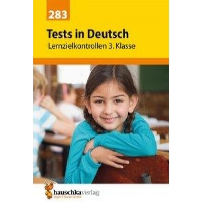 Tests in Deutsch - Lernzielkontrollen 3. Klasse | Ines Bülow, Mascha Greune