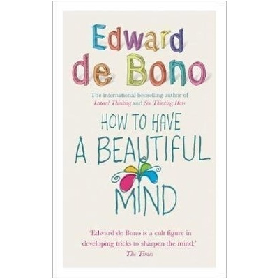How to Have a Beautiful Mind De Bono EdwardPaperback