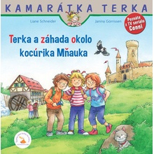 Terka a záhada okolo kocúrika Mňauka - Schneider Liane
