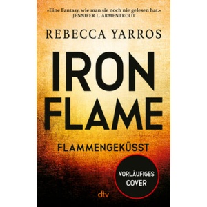 Iron Flame - Flammengeküsst | Melanie Korte, Michaela Kolodziejcok, Michelle Gyo (2023)