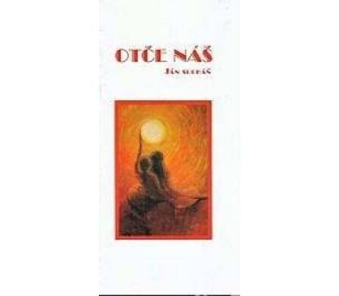 Otče náš - Ján Sucháň