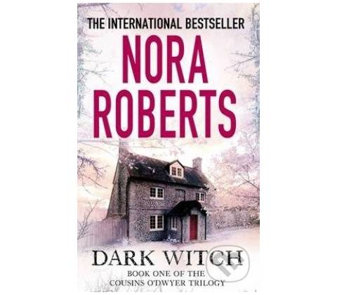 Dark Witch - Roberts Nora