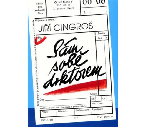 SÁM SOBĚ DOKTOREM - Cingroš Jiří