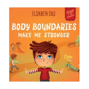Body Boundaries Make Me Stronger (ISBN: 9781957457338)