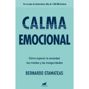 CALMA EMOCIONAL | BERNARDO STAMATEAS (ISBN: 9788416076178)