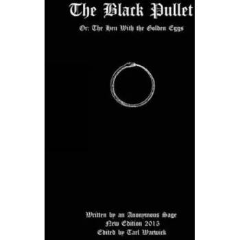 Image 1 of The Black Pullet: Or: The Hen With the Golden Eggs | Anonymous Sage, Tarl Warwick