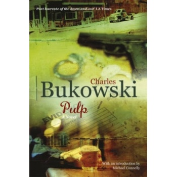 Pulp - Charles Bukowski