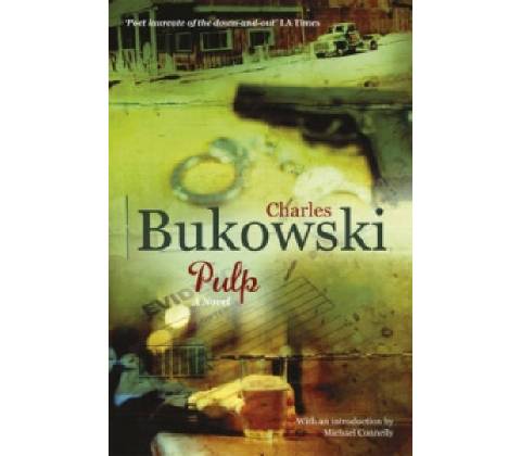 Pulp - Charles Bukowski