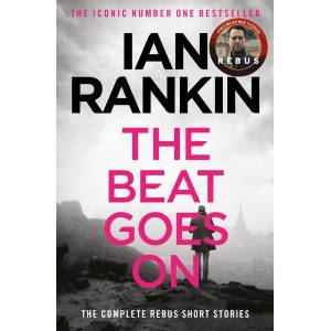 Beat Goes On: The Complete Rebus Stories (ISBN: 9781409151579)