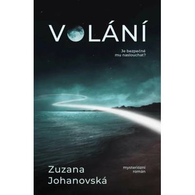 Volání - Zuzana Johanovská