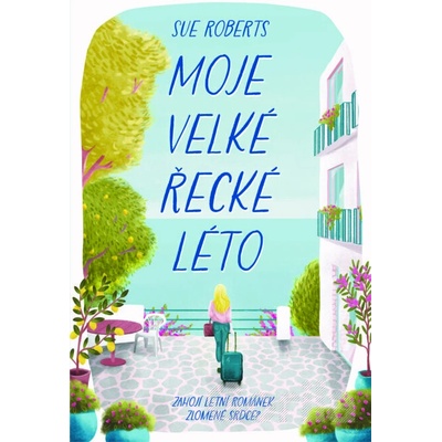 Moje velké řecké léto - Sue Roberts