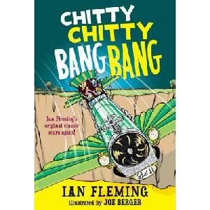 Chitty Chitty Bang Bang the Magical Car | Ian Fleming, Joe Berger (ISBN: 9780763666668)