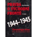 Pravda o východní frontě 1944-1945 2. část - Petr Michálek