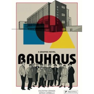 Bauhaus Graphic Novel | Valentina Grande, Sergio Varbella (ISBN: 9783791388571)