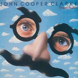John Cooper Clarke - Disguise In Love (CD) (8718627237182)
