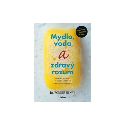 Mydlo, voda a zdravý rozum
