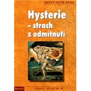 Hysterie - strach z odmítnutí - Röhr Heinz-Peter