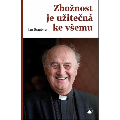 Zbožnost je užitečná ke všemu