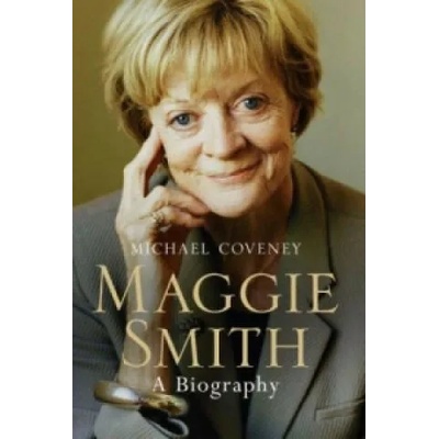 Maggie Smith | Michael Coveney