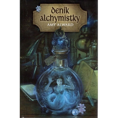 Deník alchymistky - Alward Amy