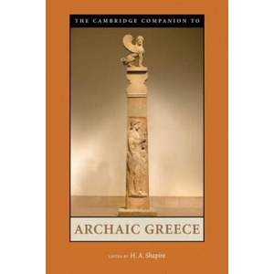 Cambridge Companion to Archaic Greece | H A Shapiro (ISBN: 9780521529297)