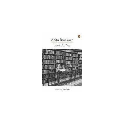 Look At Me | Anita Brookner