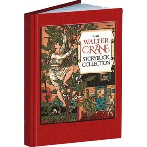 Walter Crane Storybook Collection (ISBN: 9781606601143)