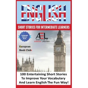 English Short Stories for Intermediate Learners | Monica Wagner, Christian Stahl (ISBN: 9781739858322)