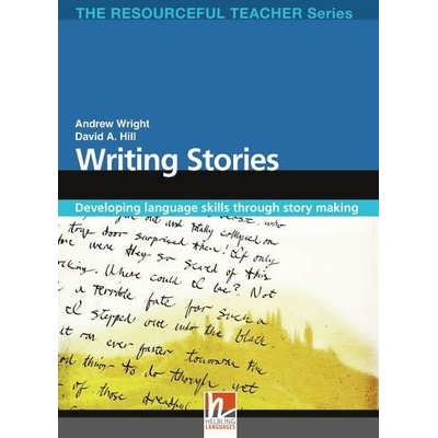 RESOURCEFUL TEACHER SERIES Writing Stories Helbling Languages
