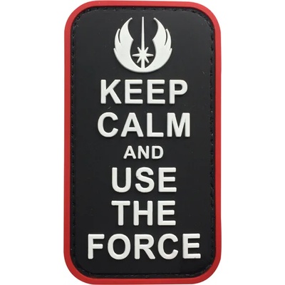 WARAGOD Keep Calm and Use the Force PVC nášivka