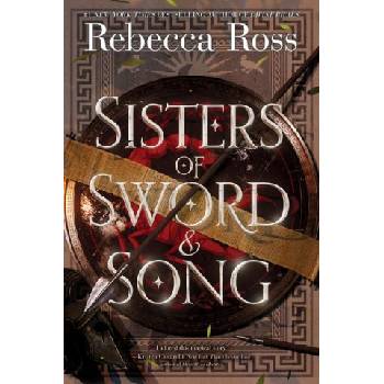 SISTERS OF SWORD & SONG | ROSS REBECCA