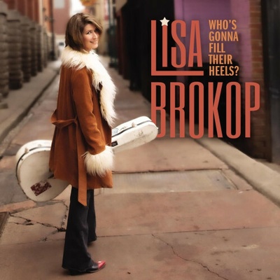 BROKOP, LISA - WHOĺS GONNA FILL THEIR HE CD