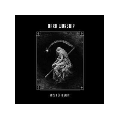 Dark Worship - Flesh Of A Saint LP