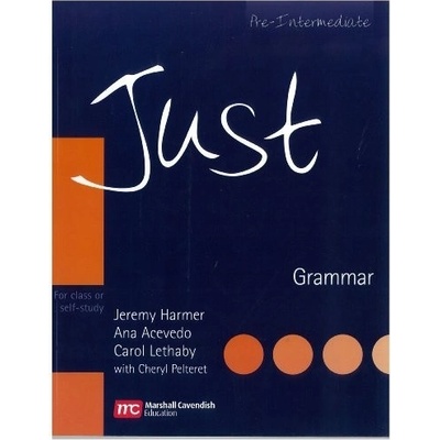 JUST GRAMMAR: FOR CLASS OR SELF-STUDY PRE-INTERMEDIATE - HAR