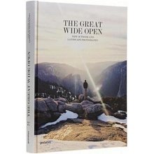 The Great Wide Open: Outdoor Adventure & Landscape Photography Bowman Jeffrey