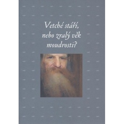 Vetché stáří, nebo zralý věk moudrosti? - Zdeněk Hojda