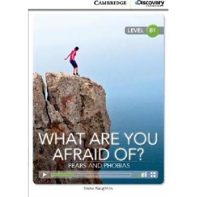 What are you Afraid of? Fears and Phobias Intermediate Book with Online Access - Diane Naughton