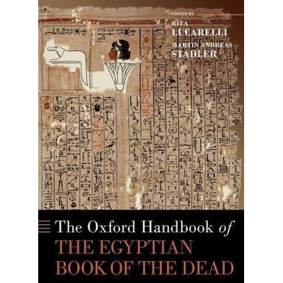 Oxford Handbook of the Egyptian Book of the Dead | Martin Andreas Stadler
