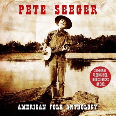 Seeger Pete - American Folk Anthology CD